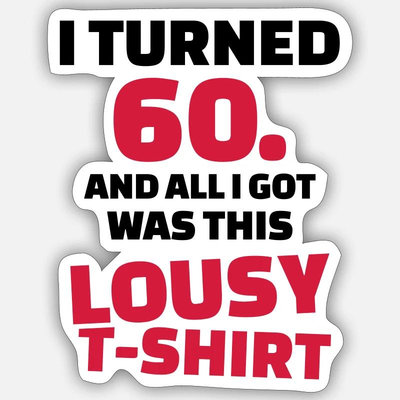 60 Birthday - Sticker size S (10 x 10 cm) - white matte