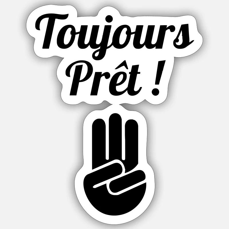 Scout Scoutisme Scouting - Toujours Prêt - Sticker size S (10 x 10 cm) - white matte