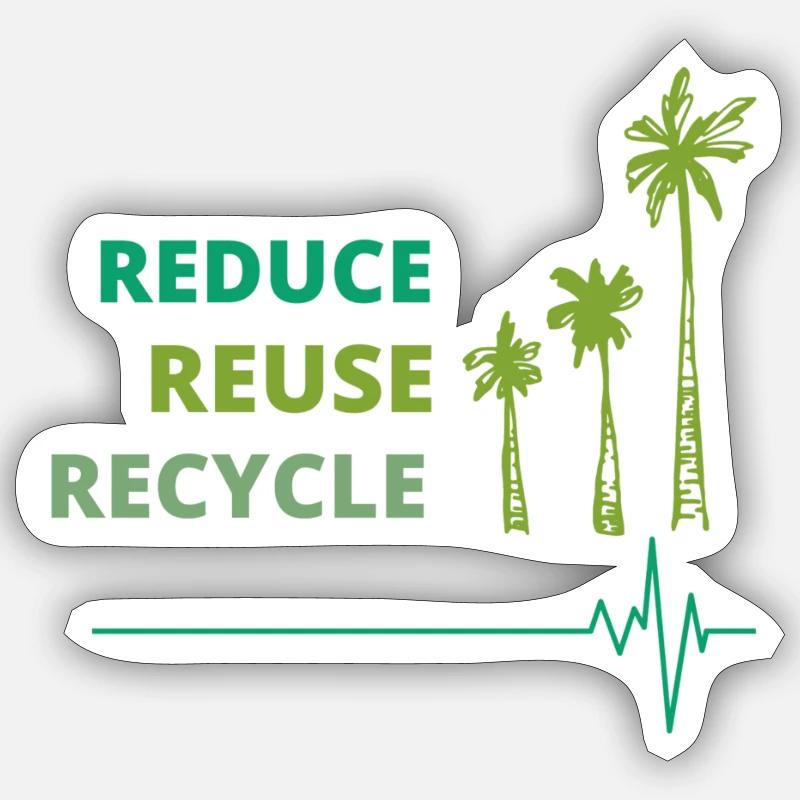 Environmentally friendly: Reduce, Reuse, Recycle. Sticker size S (10 x 10 cm)