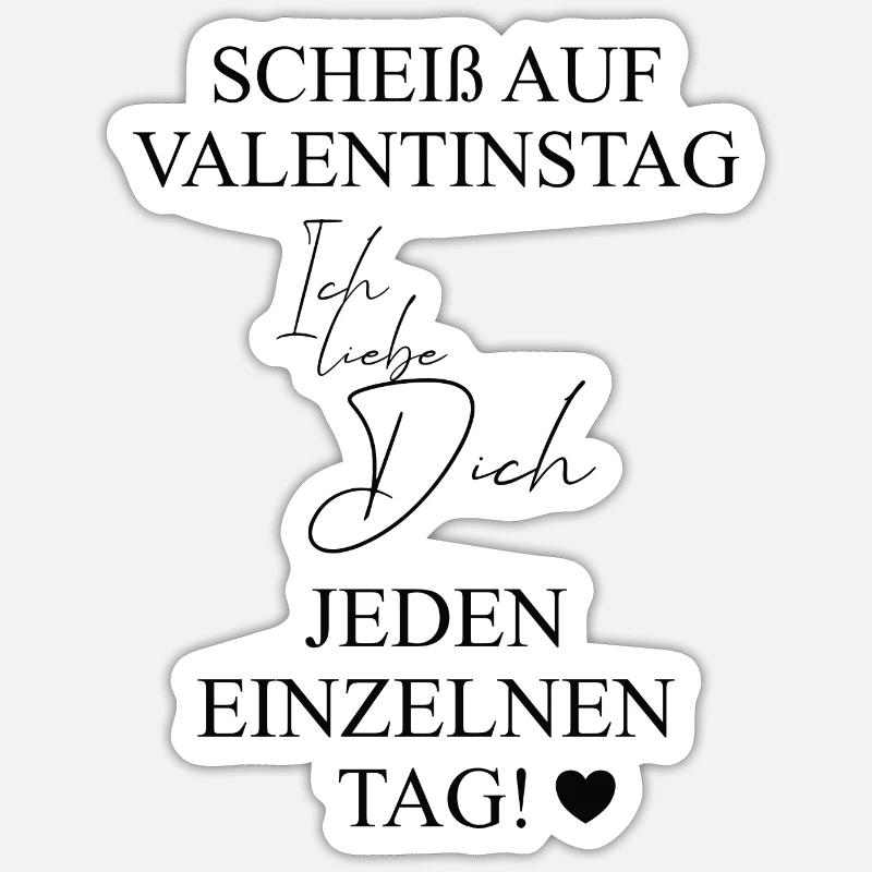 Scheiß auf Valentinstag schwarz - Sticker Größe S (10 x 10 cm) - Mattweiß