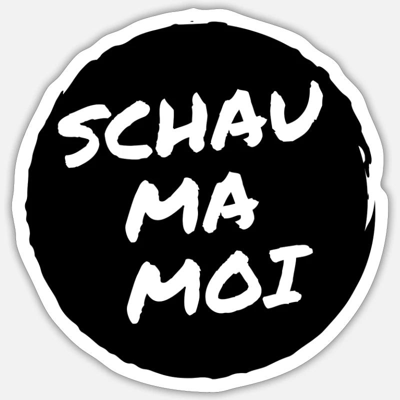 Schau ma moi - Déclaration à l’issue incertaine Sticker taille S (10 x 10 cm)