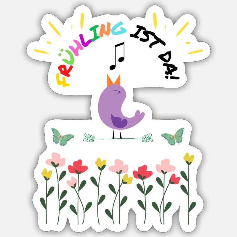 Spring is here Sticker size S (10 x 10 cm)