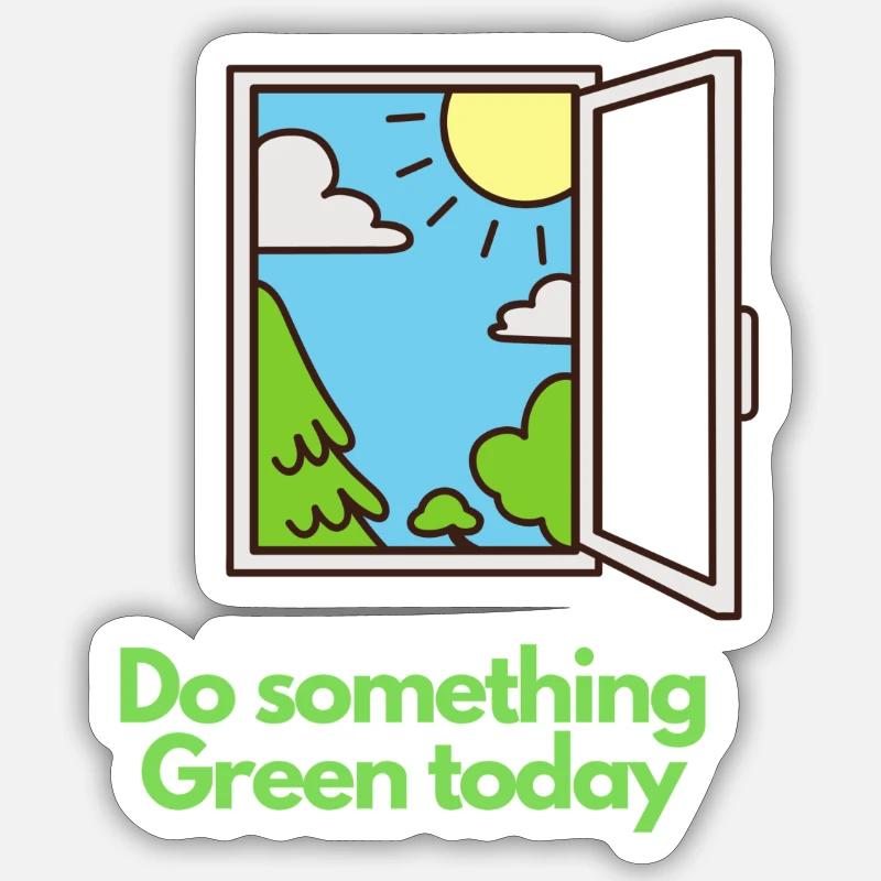 Do something Green today! - Sticker Größe S (10 x 10 cm) - Mattweiß