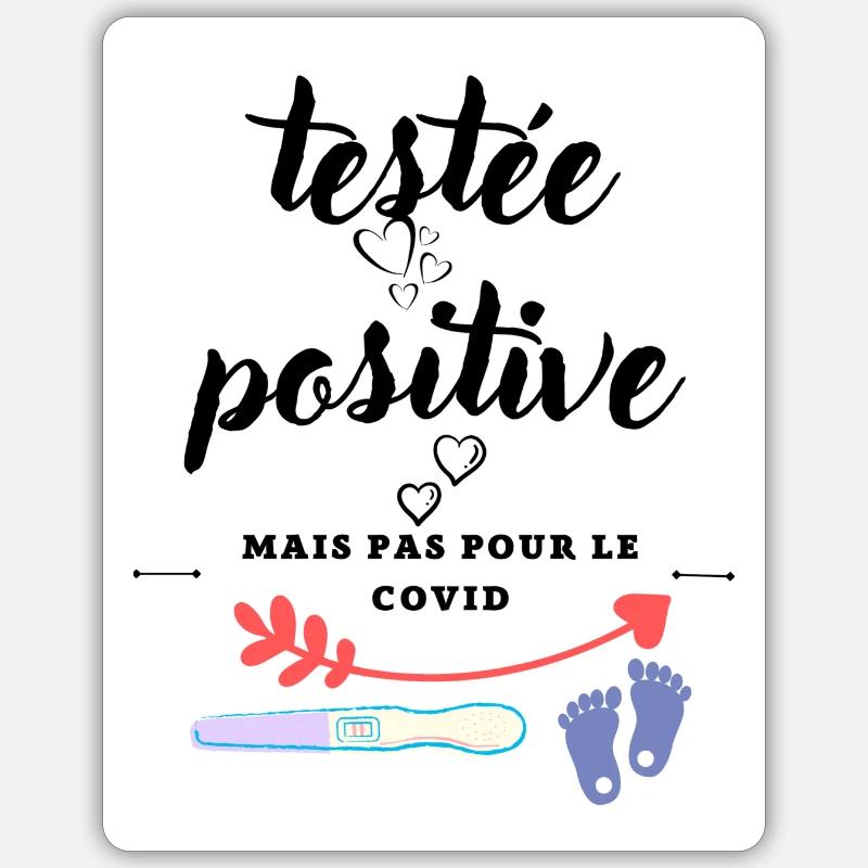 testée positive;cadeau future maman - Sticker taille S (10 x 10 cm) - blanc mat