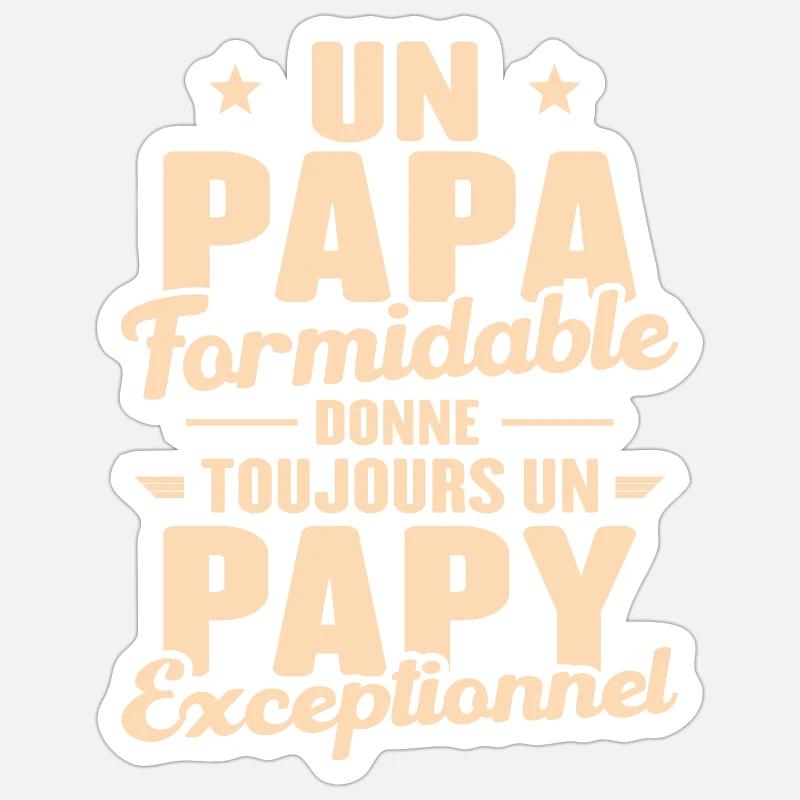 Papa Formidable - Papy Exceptionnel - Sticker taille S (10 x 10 cm) - blanc mat