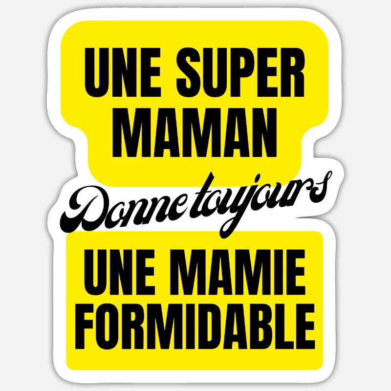 super maman, mamie formidable - Sticker taille S (10 x 10 cm) - blanc mat
