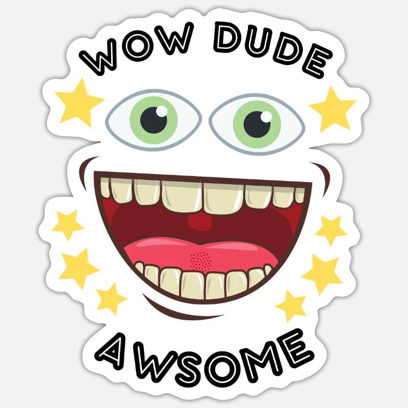 wow dude - Sticker Größe S (10 x 10 cm) - Mattweiß