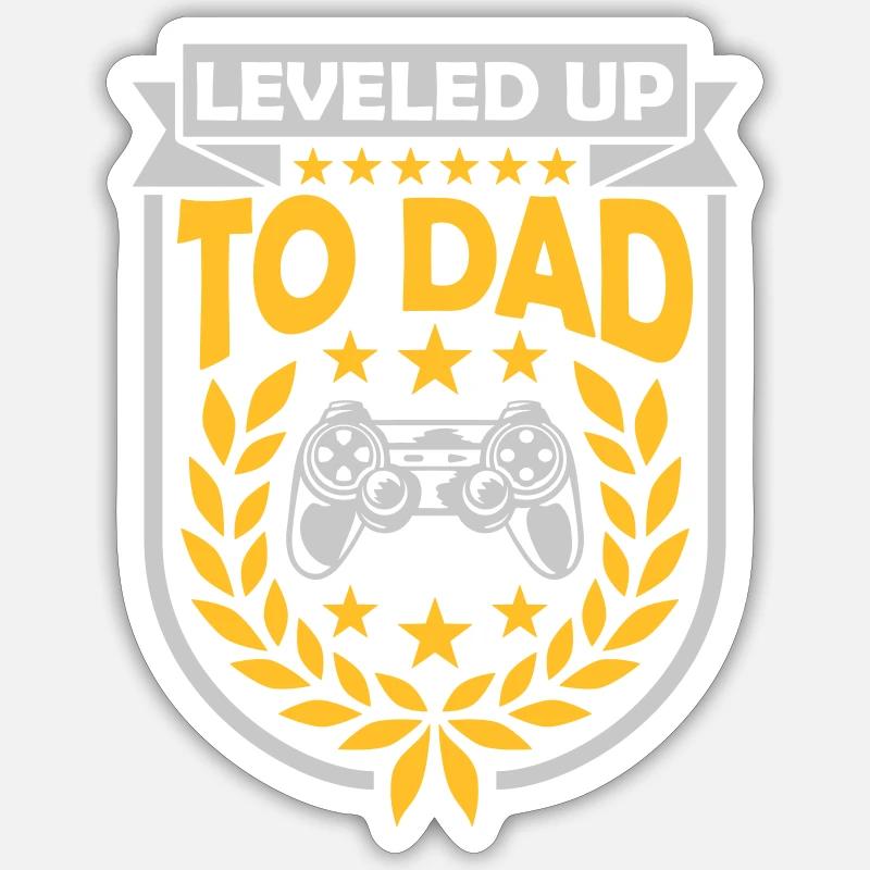 Leveled Up to Dad Sticker size S (10 x 10 cm)