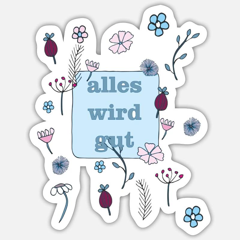 alles wird gut in blau - Sticker Größe S (10 x 10 cm) - Mattweiß
