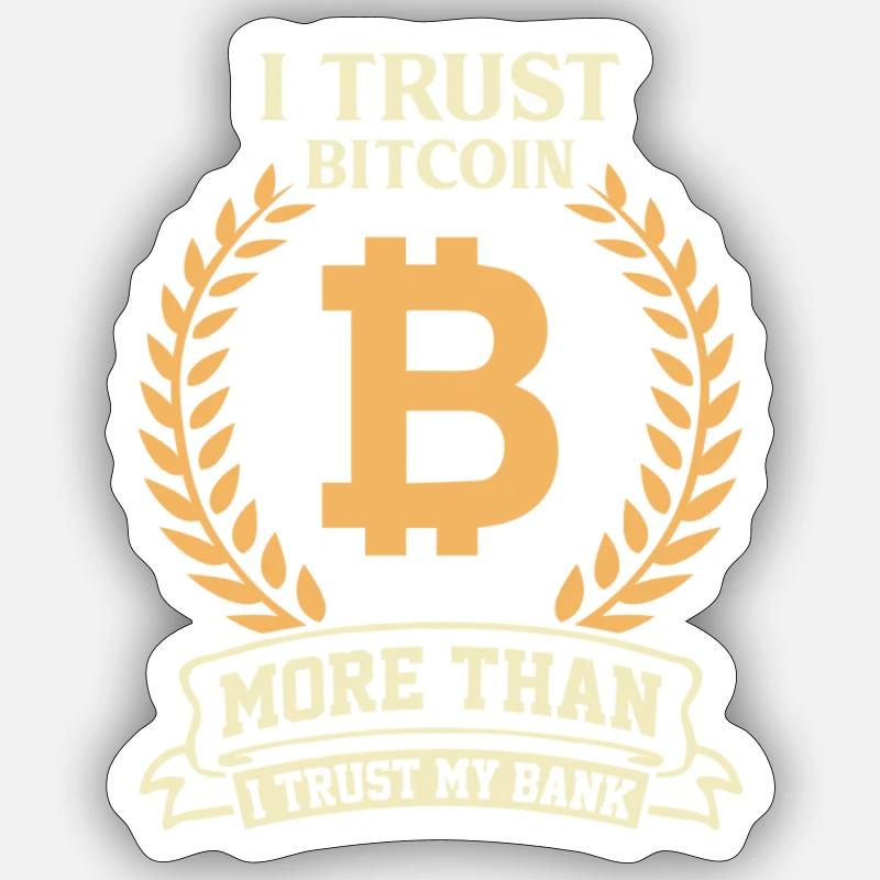Bitcoin Trust - Sticker Größe S (10 x 10 cm) - Mattweiß