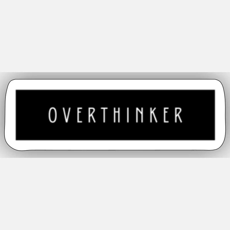 Overthinker - Sticker Größe S (10 x 10 cm) - Mattweiß