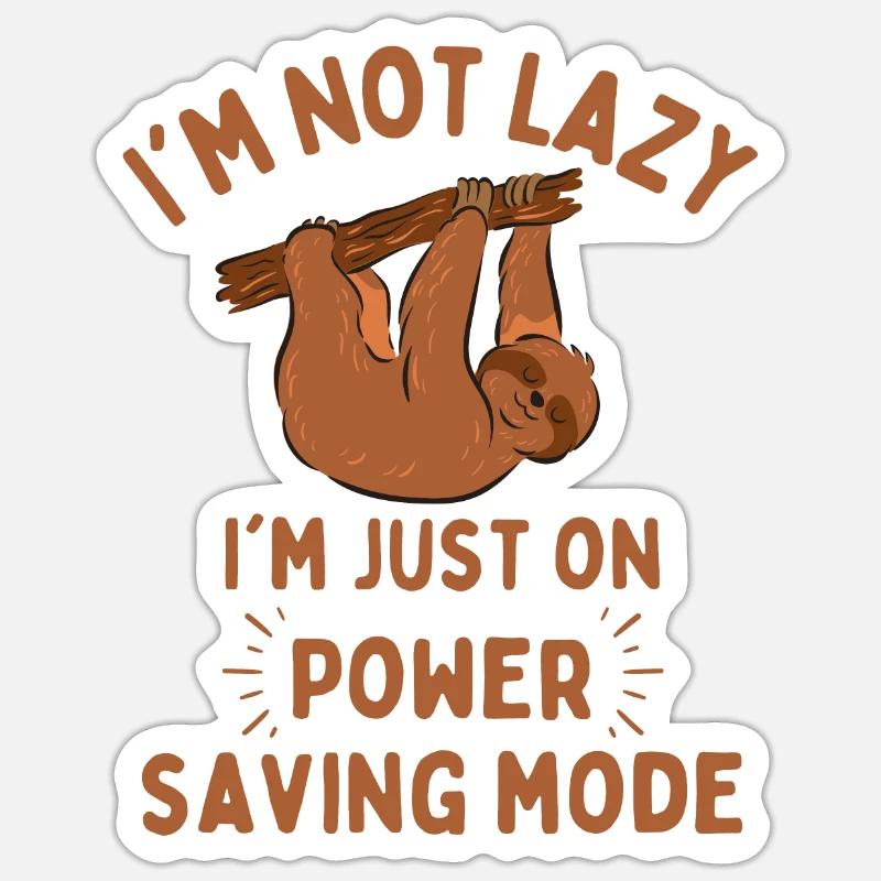 Faultier lustiger Spruch Power saving mode Sticker Größe S (10 x 10 cm)