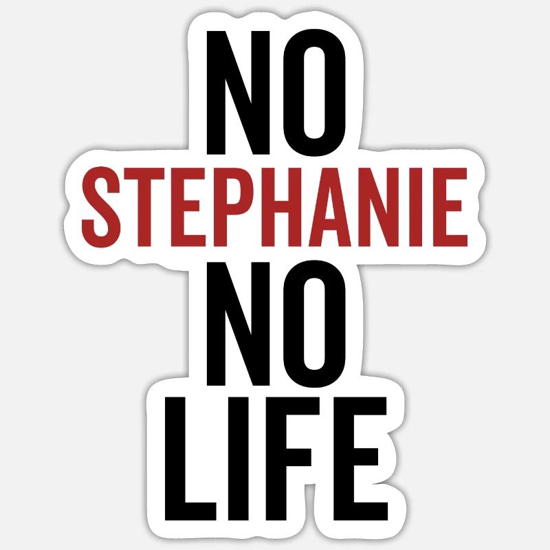 Pas de Stéphanie Pas de vie Sticker taille S (10 x 10 cm)