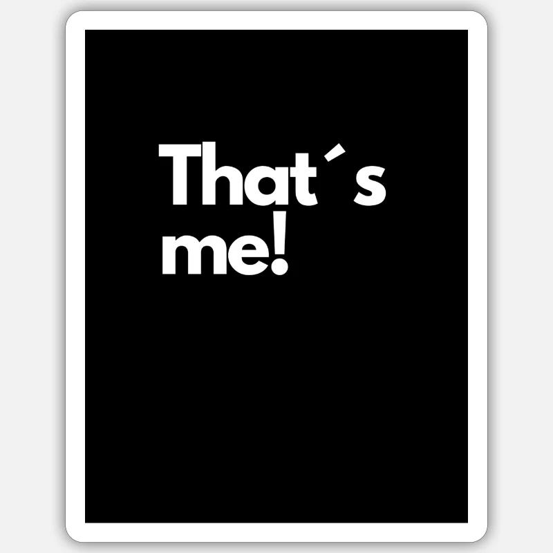 That s me - Sticker Größe S (10 x 10 cm) - Mattweiß