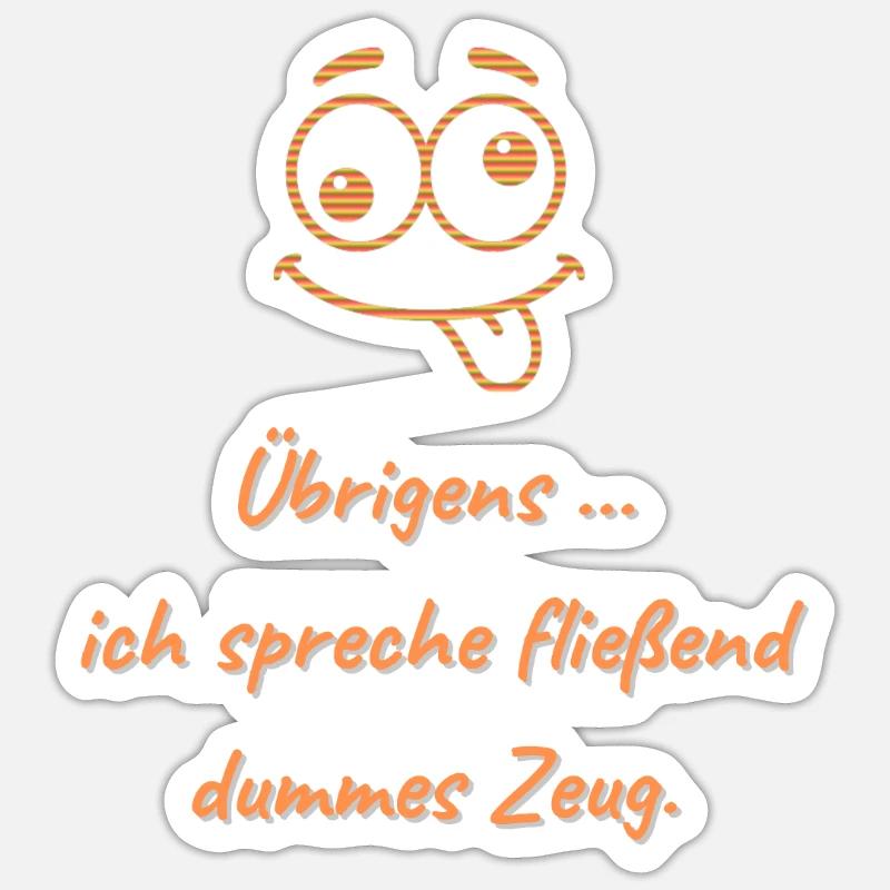 Fluent stupid stuff Sticker size S (10 x 10 cm)