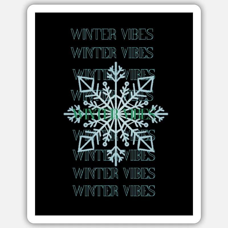 Winter vibes with snowflake ❄️ - Sticker Größe S (10 x 10 cm) - Mattweiß