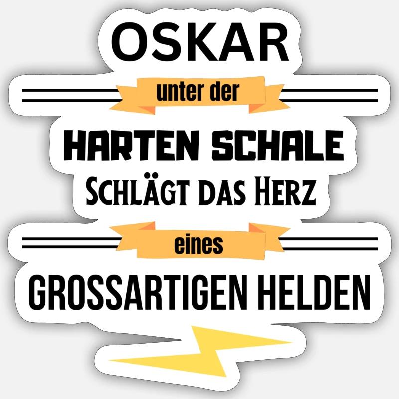 Oskar unter harte Schale eines Großartigen Helden Sticker Größe S (10 x 10 cm)