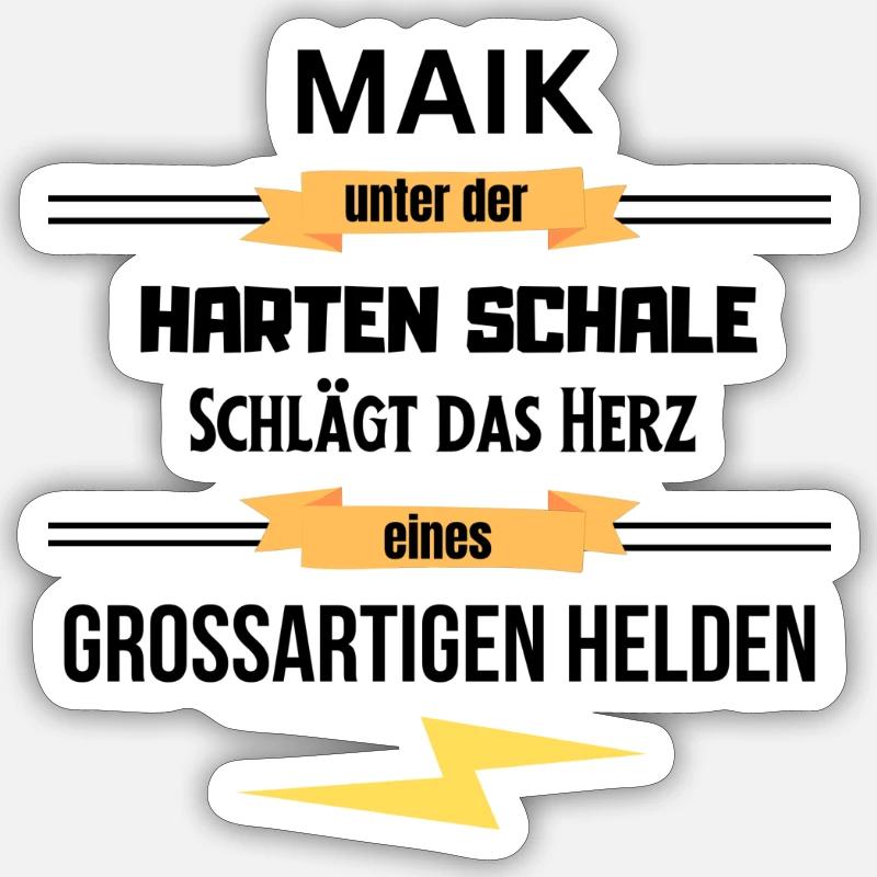 Maik unter harte Schale eines Großartigen Helden Sticker Größe S (10 x 10 cm)