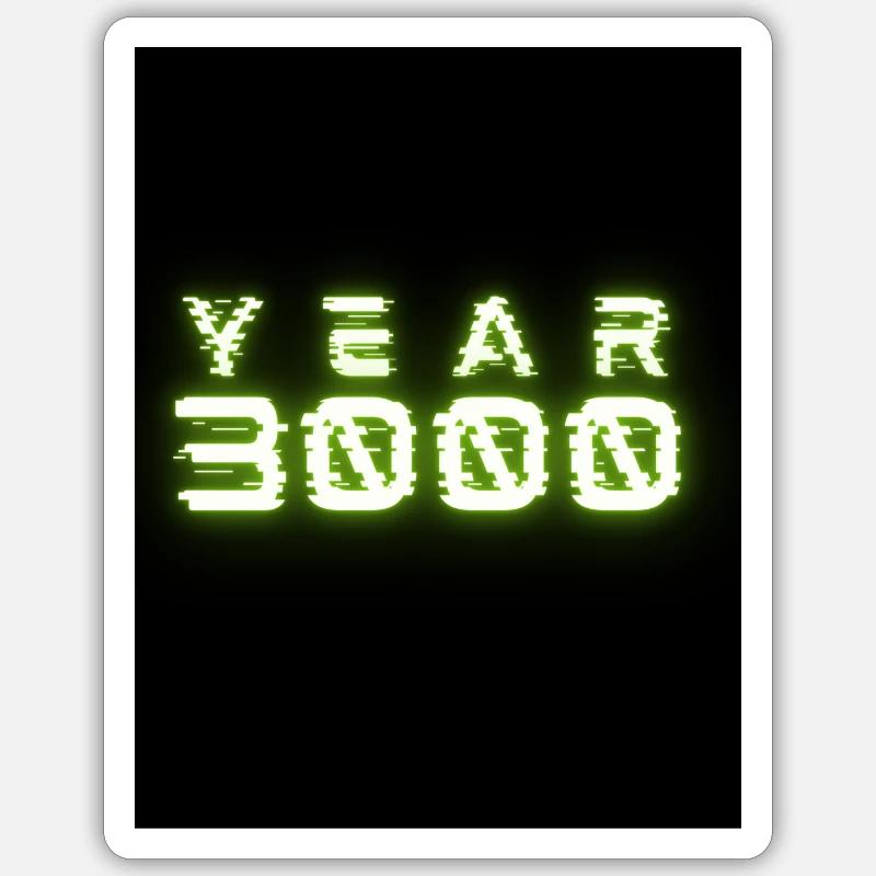 Year 3000 Sticker Größe S (10 x 10 cm)