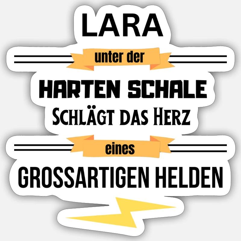 Lara unter harte Schale eines Großartigen Helden Sticker Größe S (10 x 10 cm)