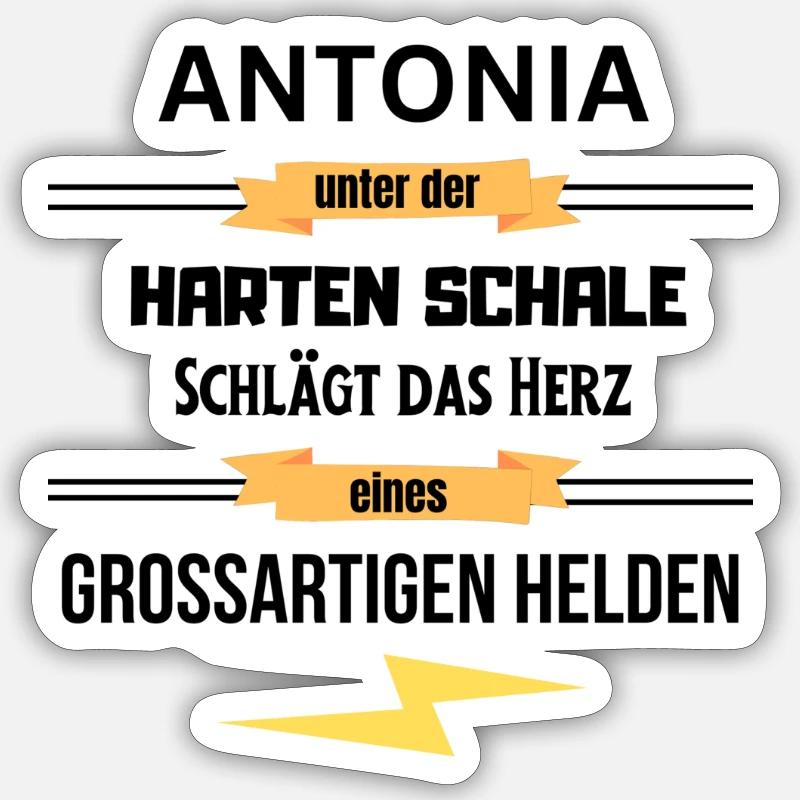 Antonia unter harte Schale eines Großartigen Helde Sticker Größe S (10 x 10 cm)