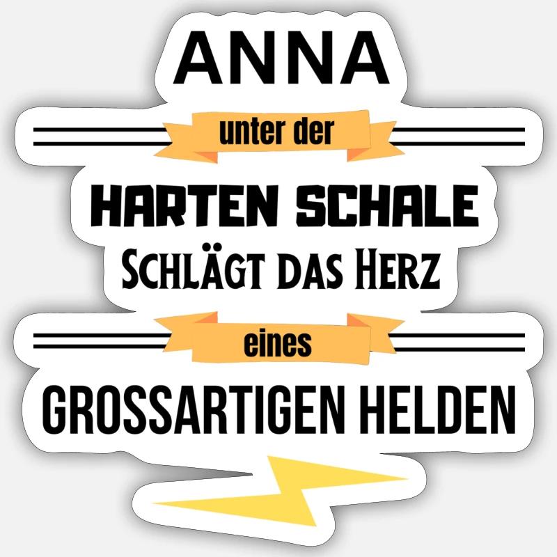 Anna unter harte Schale eines Großartigen Helden - Sticker Größe S (10 x 10 cm) - Mattweiß