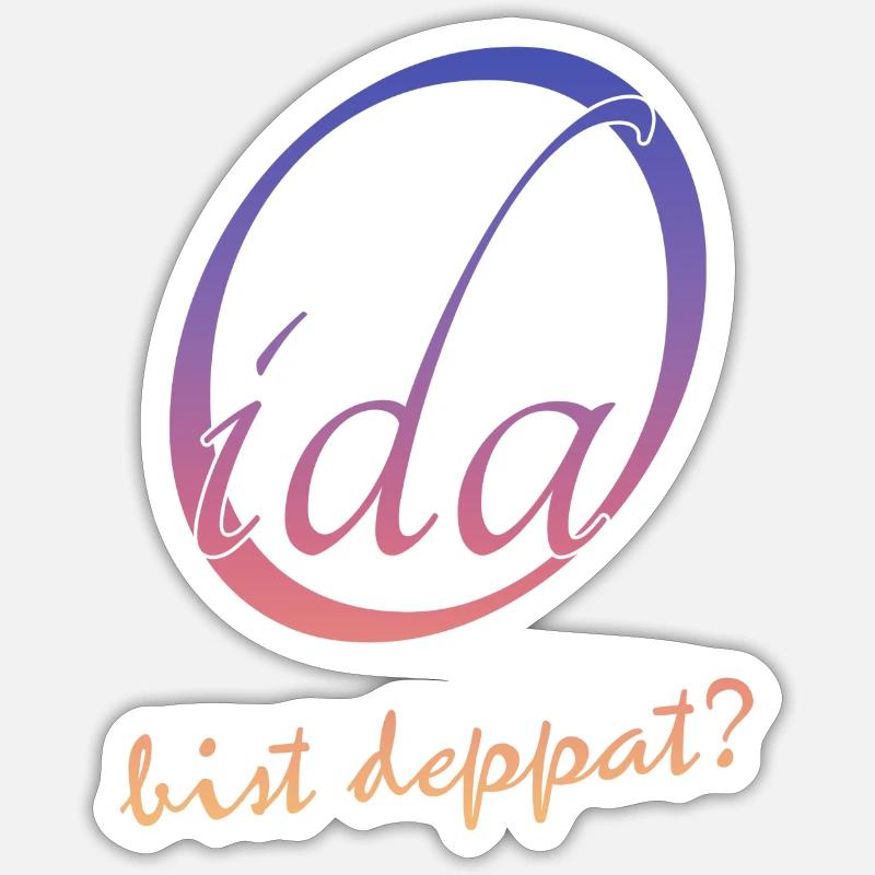 Oida bist deppat? - Sticker Größe S (10 x 10 cm) - Mattweiß