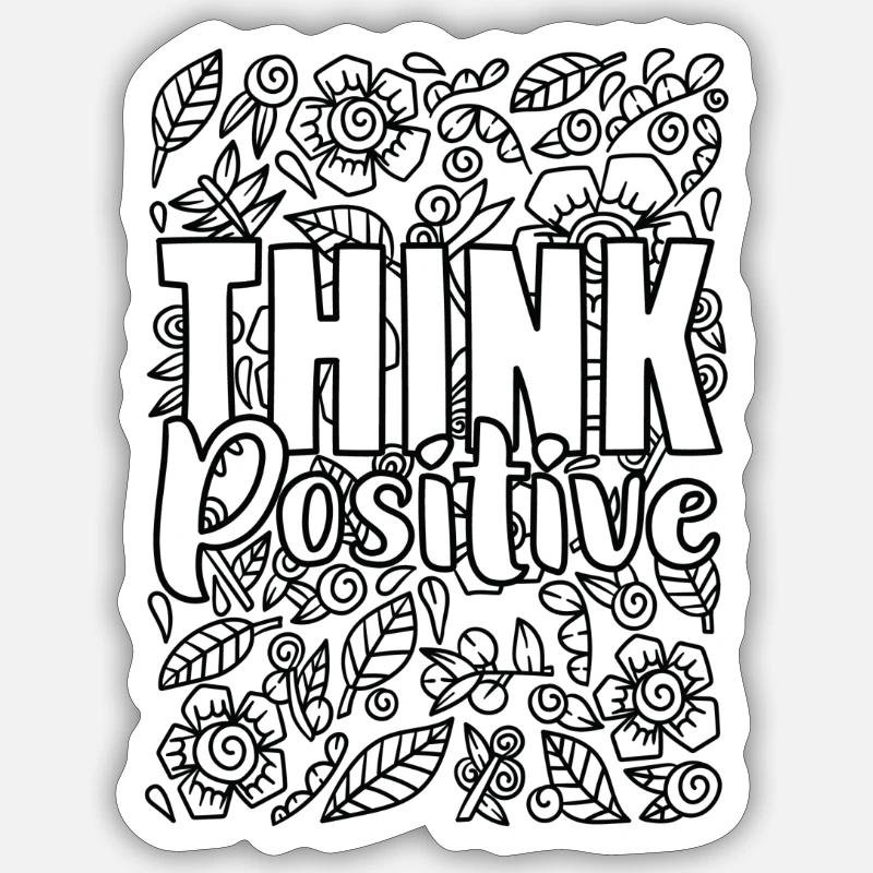 Think Positive - Sticker Größe S (10 x 10 cm) - Mattweiß