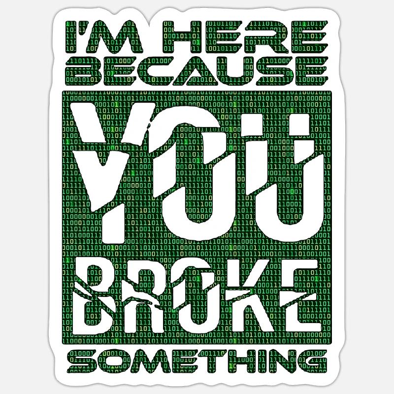 tech it computer quotes fraze meme cool quote cyber Sticker size S (10 x 10 cm)