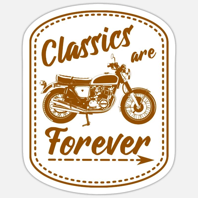 CLASSICS ARE FOREVER - Oldtimer Motorrad Sticker Größe S (10 x 10 cm)