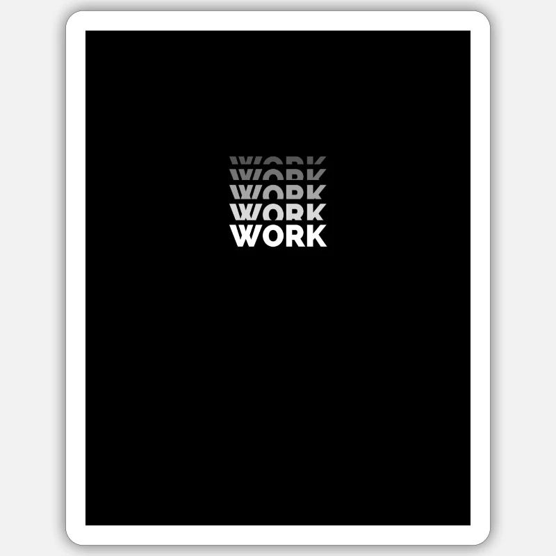 ARBEIT - Sticker Größe S (10 x 10 cm) - Mattweiß