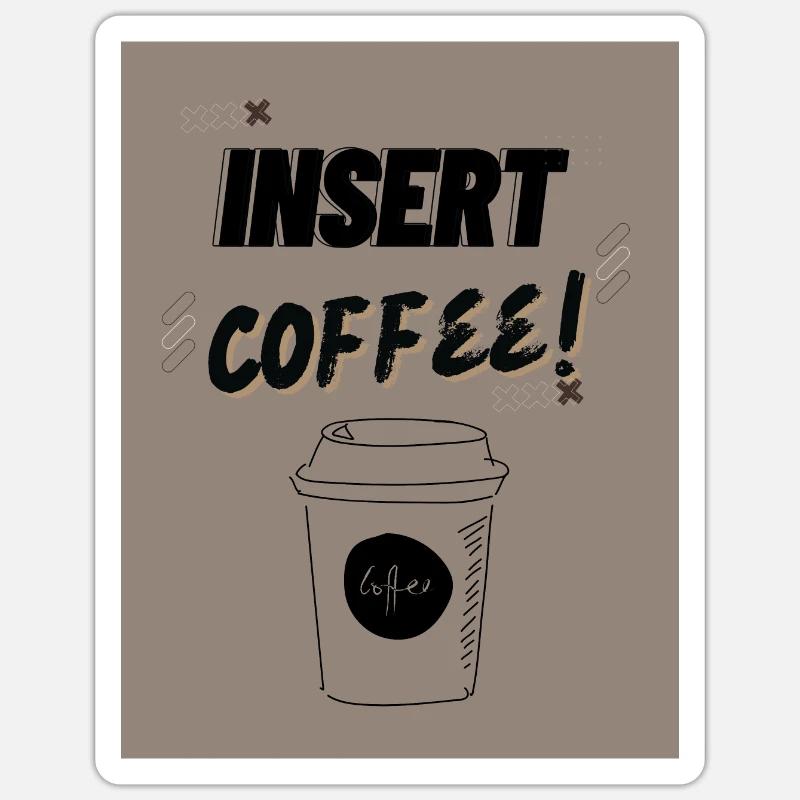 Insert Coffee LSHSBB - Sticker Größe S (10 x 10 cm) - Mattweiß