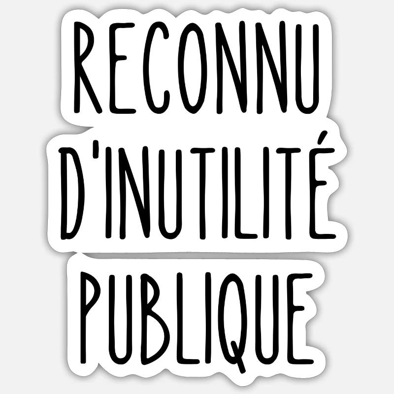 reconnu d'inutilité publique Sticker taille S (10 x 10 cm)