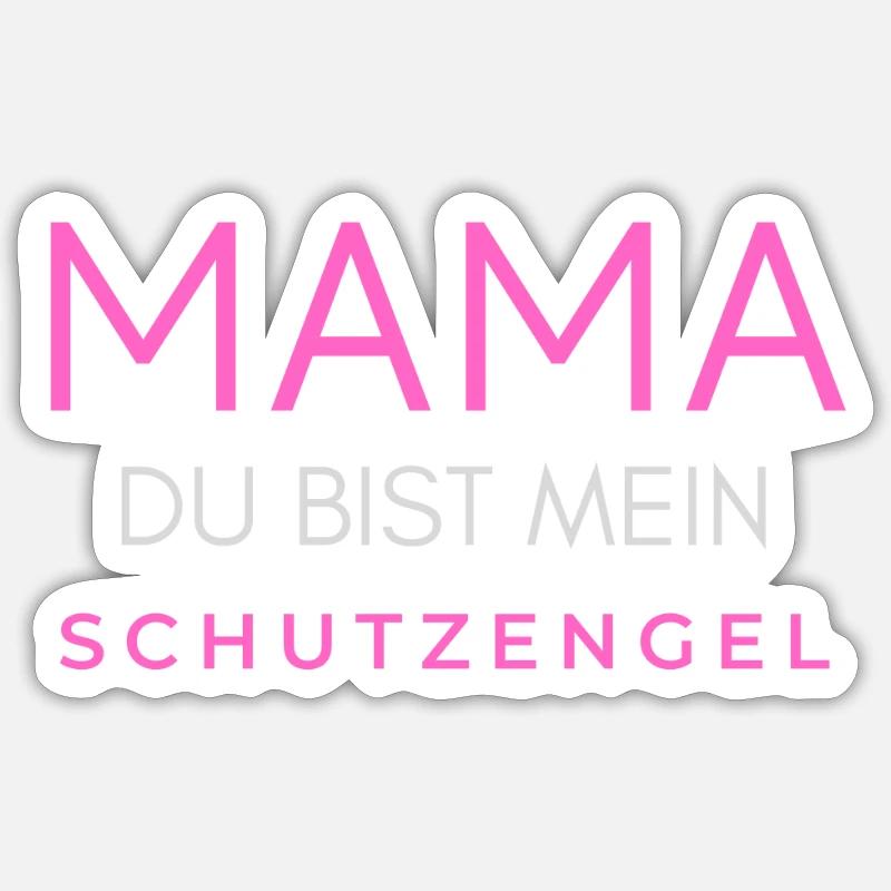Mama Mutter Mutti Muddel du bist mein Schutzengel Sticker Größe S (10 x 10 cm)