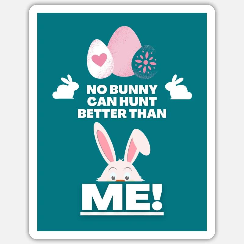Happy Easter Funny saying Easter eggs hunt funny Sticker size S (10 x 10 cm)