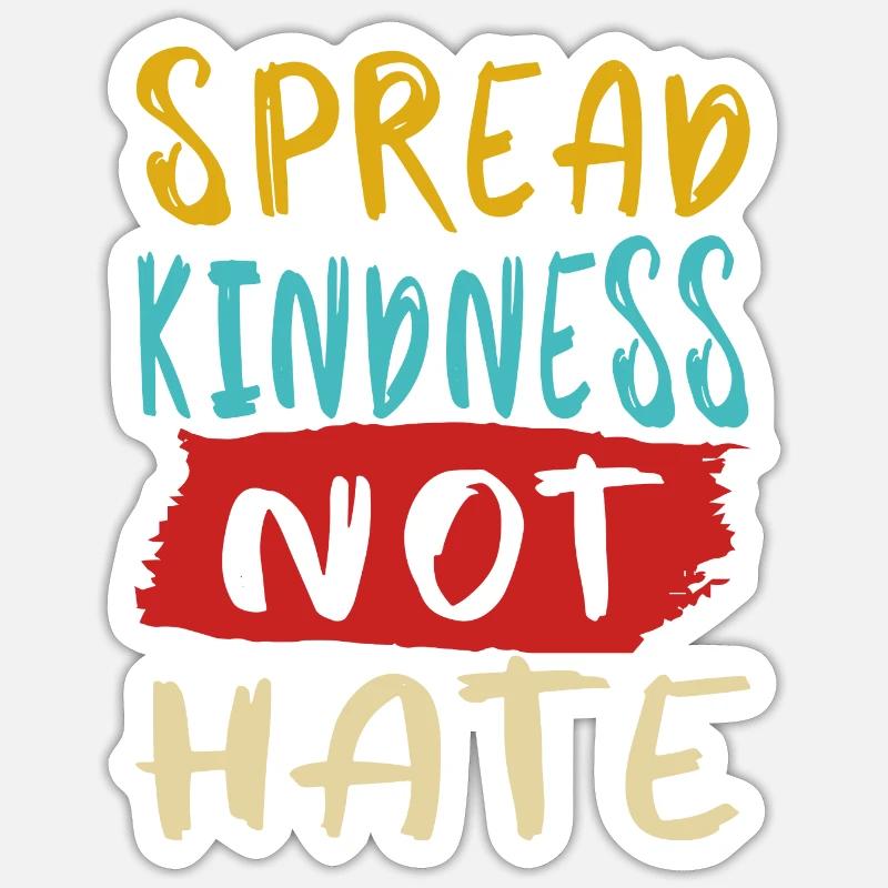 Spread kindness not hate - Sticker Größe S (10 x 10 cm) - Mattweiß