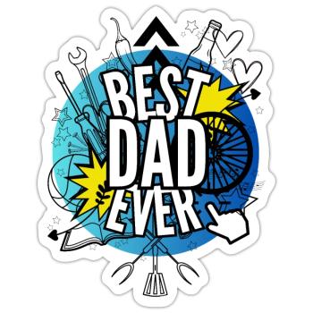 Best Dad Ever - Sticker size S (10 x 10 cm) - white matte - Front