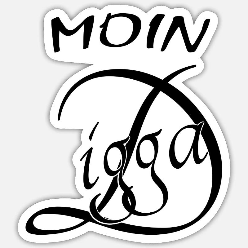 Moin Digga - Sticker Größe S (10 x 10 cm) - Mattweiß