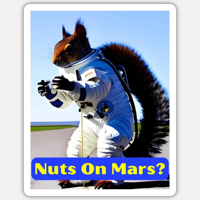 Des noix sur Mars? Conception d’écureuil idiot Sticker taille S (10 x 10 cm)