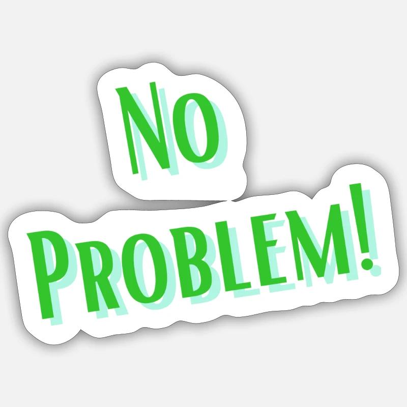 No Problem (Positive Design) - Sticker size S (10 x 10 cm) - white matte
