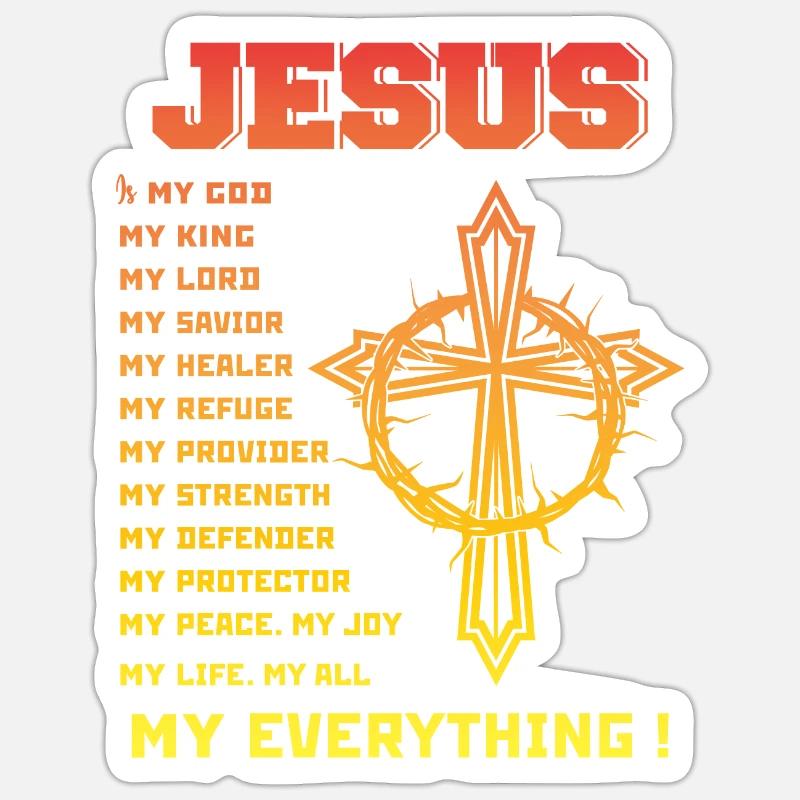 My everything Sticker size S (10 x 10 cm)