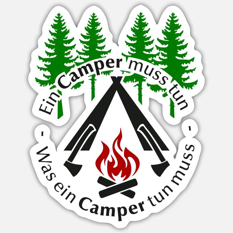 Ein Camper muss tun was ein Camper tun muss Spruch - Sticker Größe S (10 x 10 cm) - Mattweiß