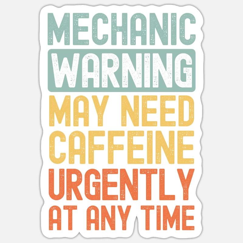 Mechanic need coffee urgently - Sticker size S (10 x 10 cm) - white matte