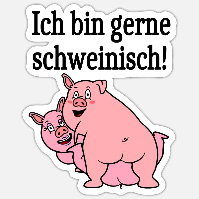 Ich bin gerne schweinisch! Sticker Größe S (10 x 10 cm)