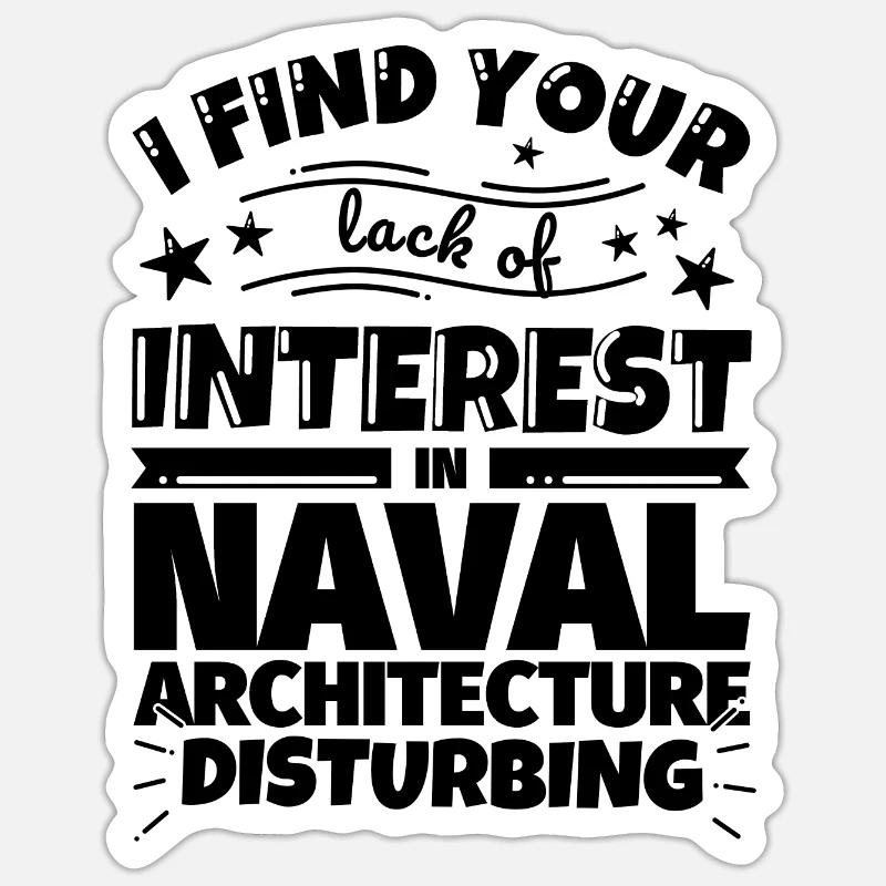 Naval Architecture Funny Gift Sticker size S (10 x 10 cm)