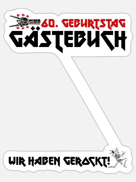 Gästebuch 60. Geburtstag Rock Fans Party Shirt - Sticker Größe S (10 x 10 cm) - Mattweiß