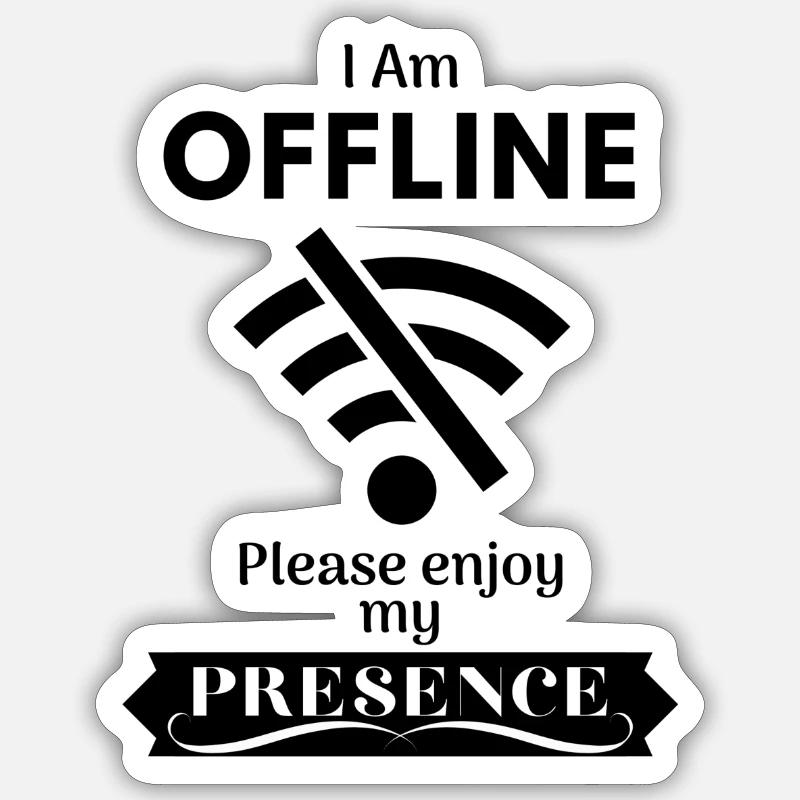 I Am OFFLINE - schwarz Sticker Größe S (10 x 10 cm)