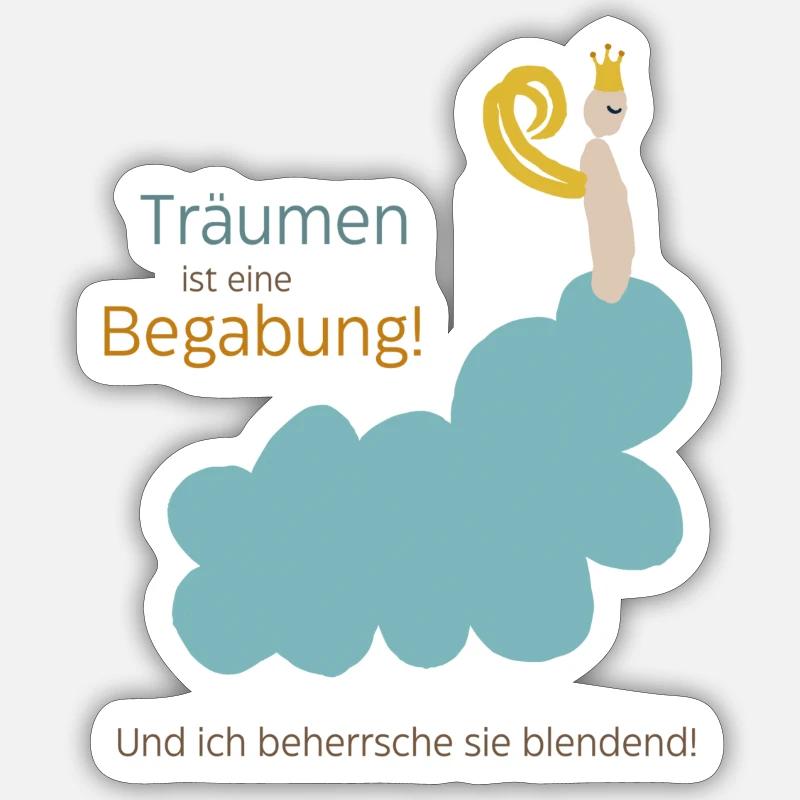 Träumen ist eine Begabung - Sticker Größe S (10 x 10 cm) - Mattweiß