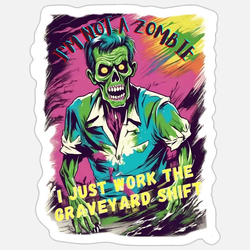 zombie graveyard shift Sticker size S (10 x 10 cm)