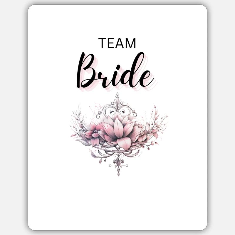 Team Bride Design Sticker size S (10 x 10 cm)